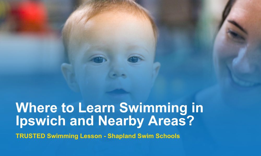 Where to Learn Swimming in Ipswich and Nearby Areas