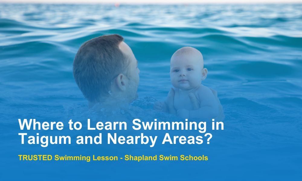 Where to Learn Swimming in Taigum and Nearby Areas